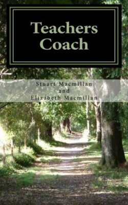 Teachers Coach: helping teachers teach and get , Macmillan, Macmillan, Macmi-,