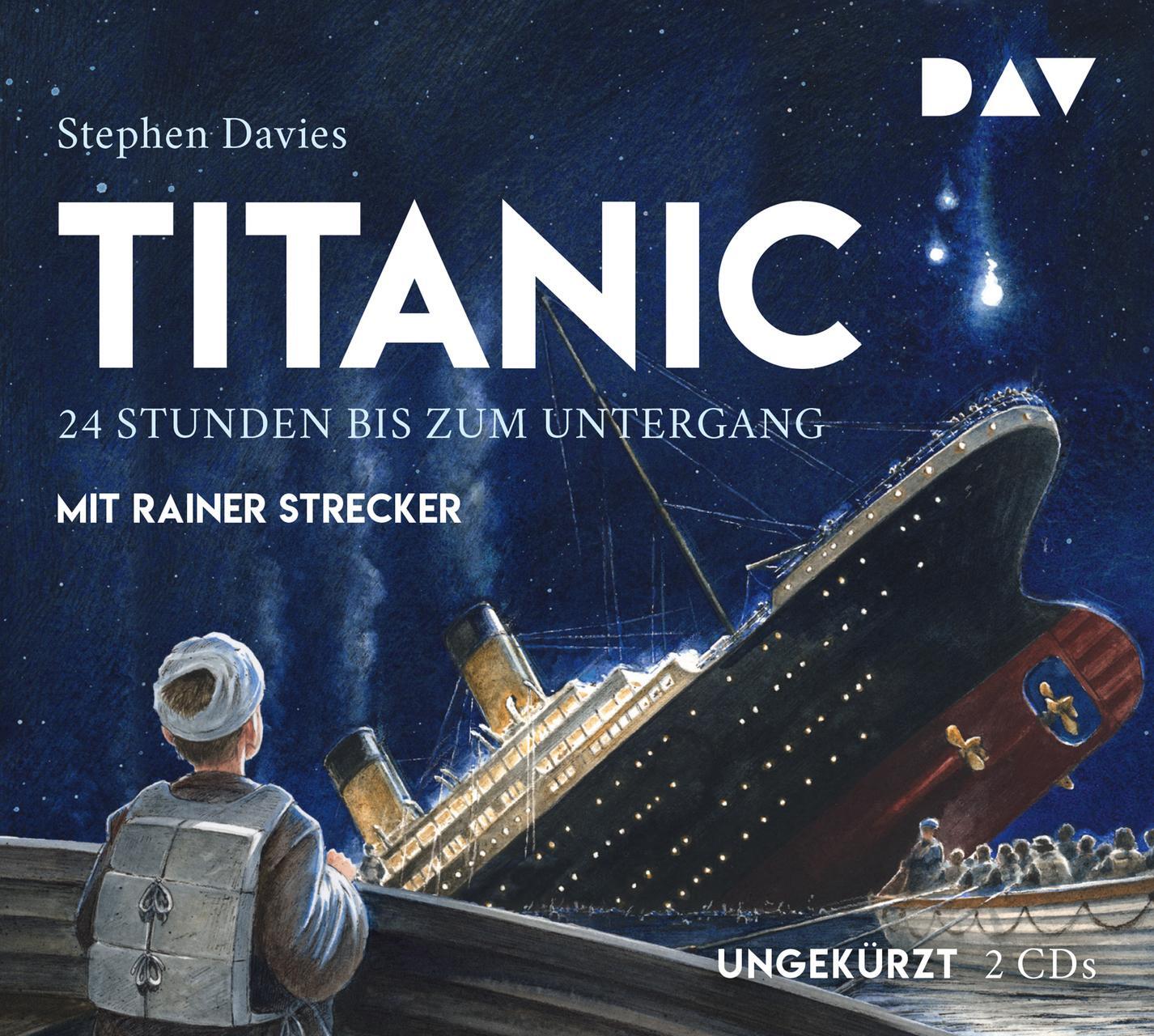 Thumbnail - Titanic - 24 Stunden Bis Zum Untergang Stephen Davies - Hörbuch