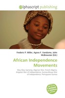 Frederic P. Miller (U. A.) | African Independence Movements | Taschenbuch (2026)