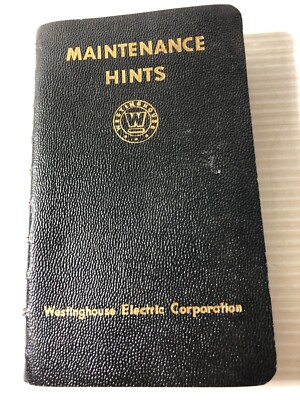 Vintage WESTINGHOUSE Electric Corp MAINTENANCE HINTS 1952