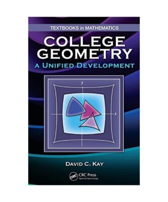 College Geometry: A Unified Development, David C. (University of North Carolina,