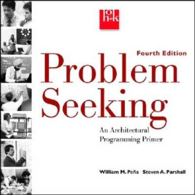 Problem Seeking: An Architectural Programming Primer - Paperback - VERY GOOD