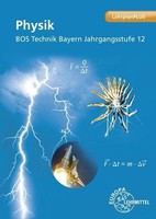 Physik Bos Technik Bayern - Jahrgangsstufe 12 Harald Vogel