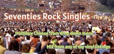1970s Rock Singles-  All A sides tested- VG to Excellent- Multibuy- you choose