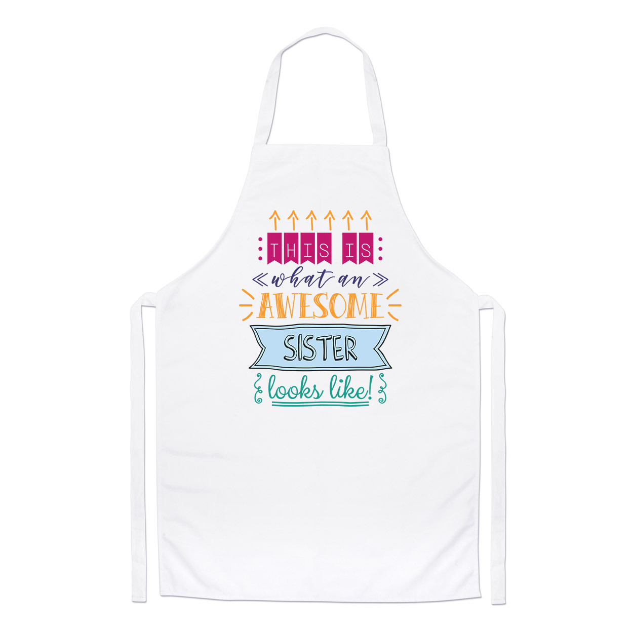 This Is What An Awesome Sister Looks Like Chefs Apron - Funny Cooking