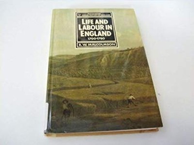 Leben Und Arbeit In England 1700-1780 Gebundenes Buch Robert W. Malcolms