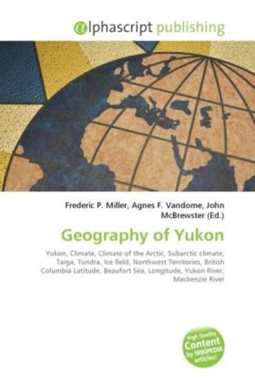 Frederic P. Miller (u. A.) | Geography Of Yukon | Taschenbuch |