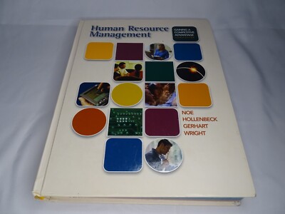 HUMAN RESOURCE MANAGEMENT GAINING A COMPETITIVE ADVANTAGE FOURTH EDITION 2001
