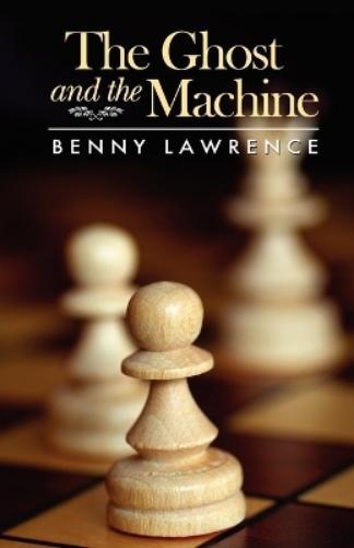 Thumbnail - Benny Lawrence The Ghost And The Machine (taschenbuch)