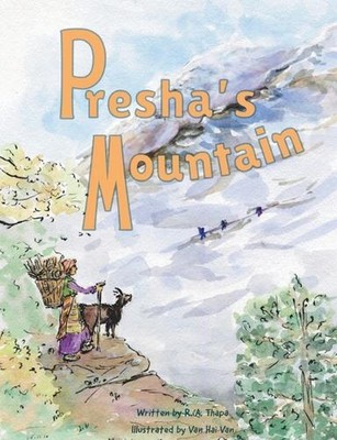 Presha's Mountain by R.A. Thapa Paperback Book