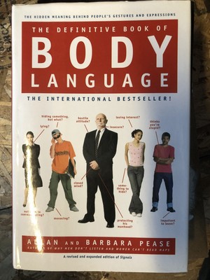 The Definitive Book of Body Language : The Hidden Meaning Behind People's...