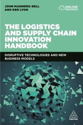 The Logistics and Supply Chain Innovation Handbook: Disruptive Technologi - GOOD