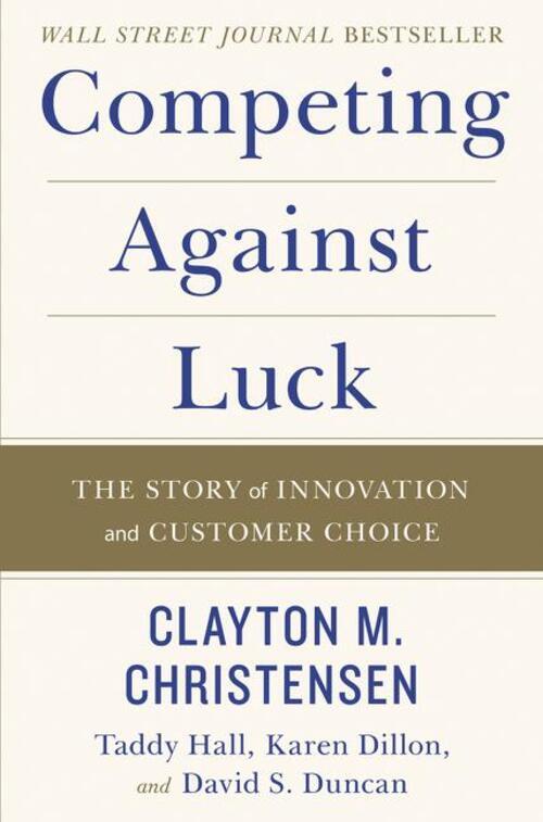 Thumbnail - Competing Against Luck The Story Of Innovation And Customer Choice