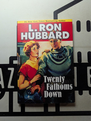 L. Ron Hubbard: Twenty Fathoms Down Stories from the Golden Age 2013 PB Bestsell