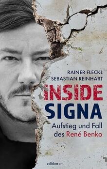 Inside Signa: Aufstieg und Fall des René Benko. Ein Blic... | Buch | Zustand gut