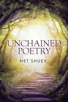 Net Shuey | Unchained Poetry | Taschenbuch | Englisch (2015) | Xlibris