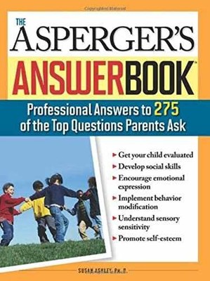 Asperger's Answer Book: The Top - Paperback, by Ashley Ph.D. Susan - Very Good