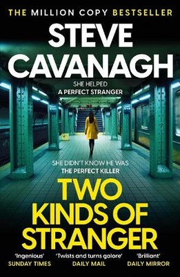 Two Kinds of Stranger by Steve Cavanagh - 9781035408290