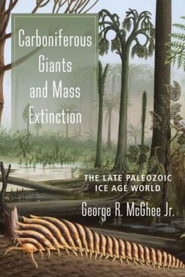 Carboniferous Giants and Mass Extinction: The Late Paleozoic I - VERY GOOD