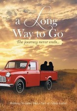 A Long Way to Go: The Journey Never Ends... by Blaze Earl Brittany Watson (Engli