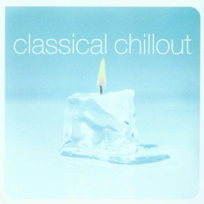 Classical Chill Out [Virgin] by Various Artists