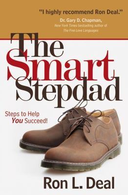 The Smart Stepdad: Steps To Help You Succeed, Deal, Ron L., Good Book