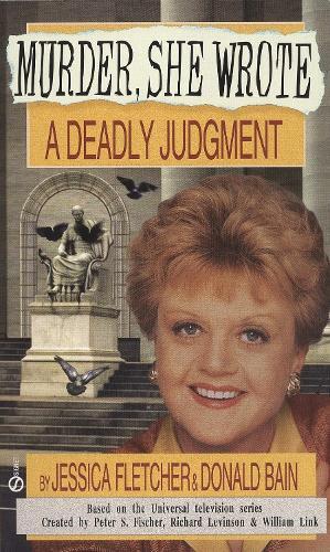 Donald Bain Jessica Fletcher Murder, She Wrote: a Deadly Judgment (Tascabile)