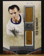 Ted Kennedy - 2015 In The Game, Superlative Sticks 1/15 Dual Game-used Stick HOF