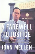 A Farewell to Justice: Jim Garrison, JFK's Assassination, and th