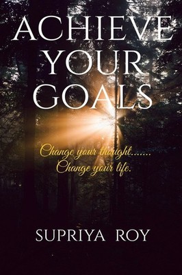 Achieve Your Goals