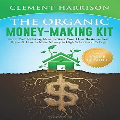 The Organic Money Making Kit 2-in-1 Value Bundle Great Profit Mak