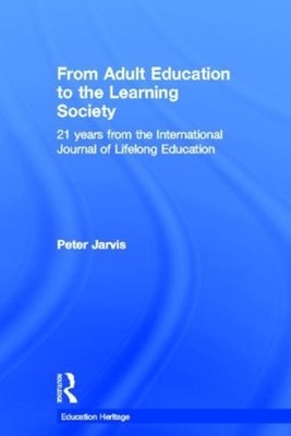 From Adult Education to the Learning Society - 9780415364942