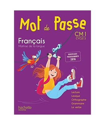 Mot de passe CM1 - Elève (Ed.2017): Manuel de l'élève, De Ram, Cécile