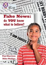 Fake News: Band 17/Diamond (Collins Big Cat) by Harrison, Phillips, Cat New+-