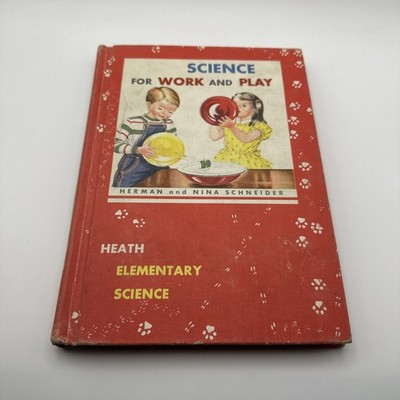 Science For Work And Play 1959 Hardcover Textbook Herman & Schneider Heath