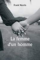 Frank Norris | La Femme D'un Homme | Taschenbuch | FranzöSisch (2024) | Writat