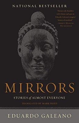 Mirrors: Stories of Almost Everyone, Galeano, Eduardo