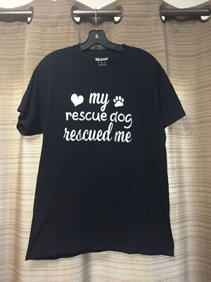 Gildan Unisex Medium My Rescue Dog Rescued Me Black T-Shirt