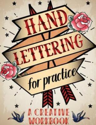 Hand Lettering For Practice Sheet, A Creative Workbook: Create And Develop ...
