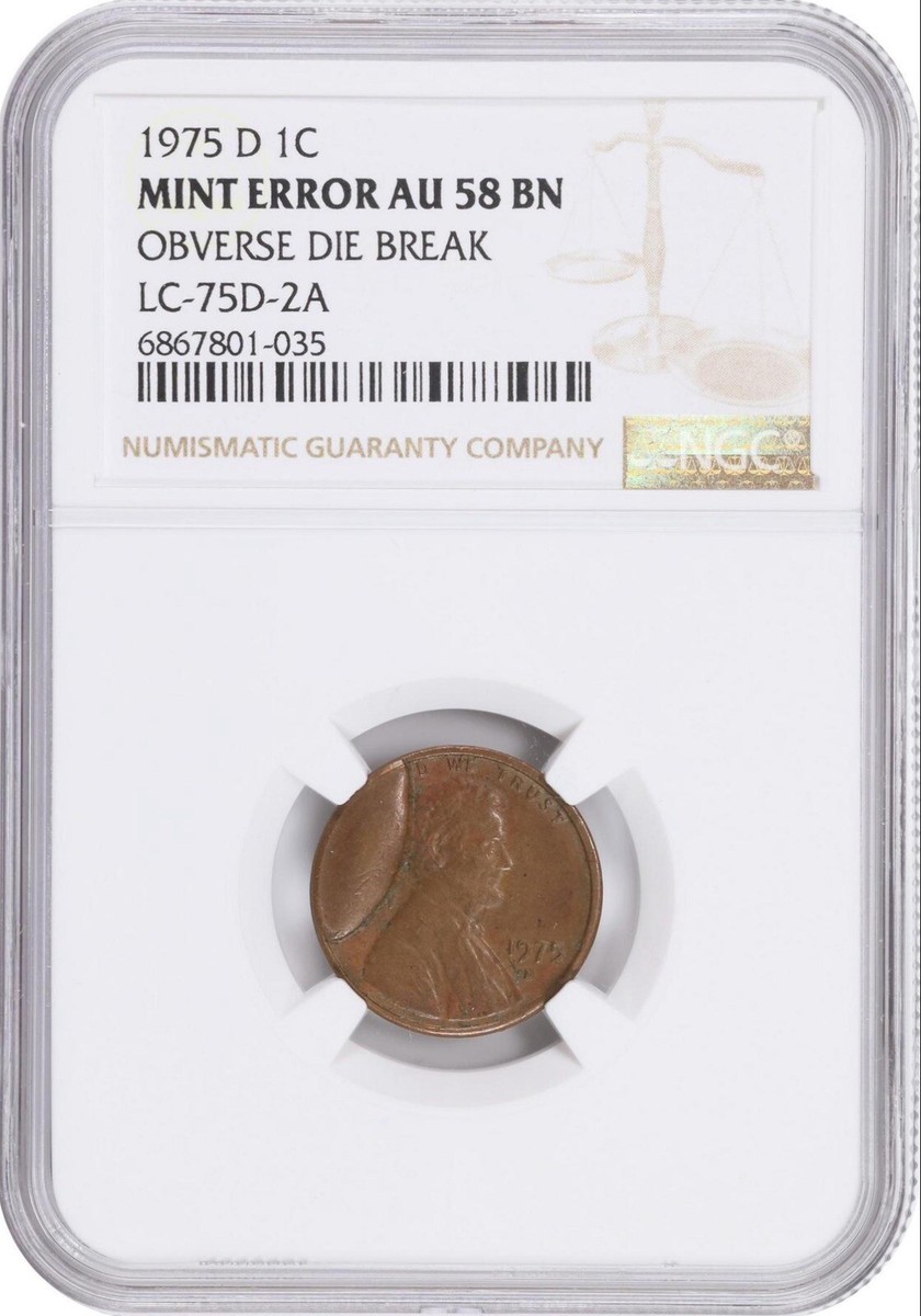1975 1セント　AU58 65%オフセンター　エラー 1975 D Lincoln Cent NGC AU58BN CUD Obverse Die Break Coin 1C Mint
