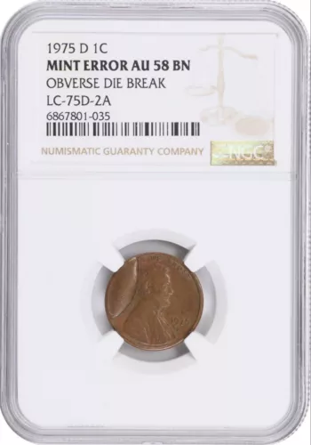 1975 D Lincoln Cent NGC AU58BN CUD Obverse Die Break Coin 1C Mint Error