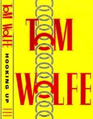 #ad Hooking Up hardcover 0374103828 Tom Wolfe $4.06