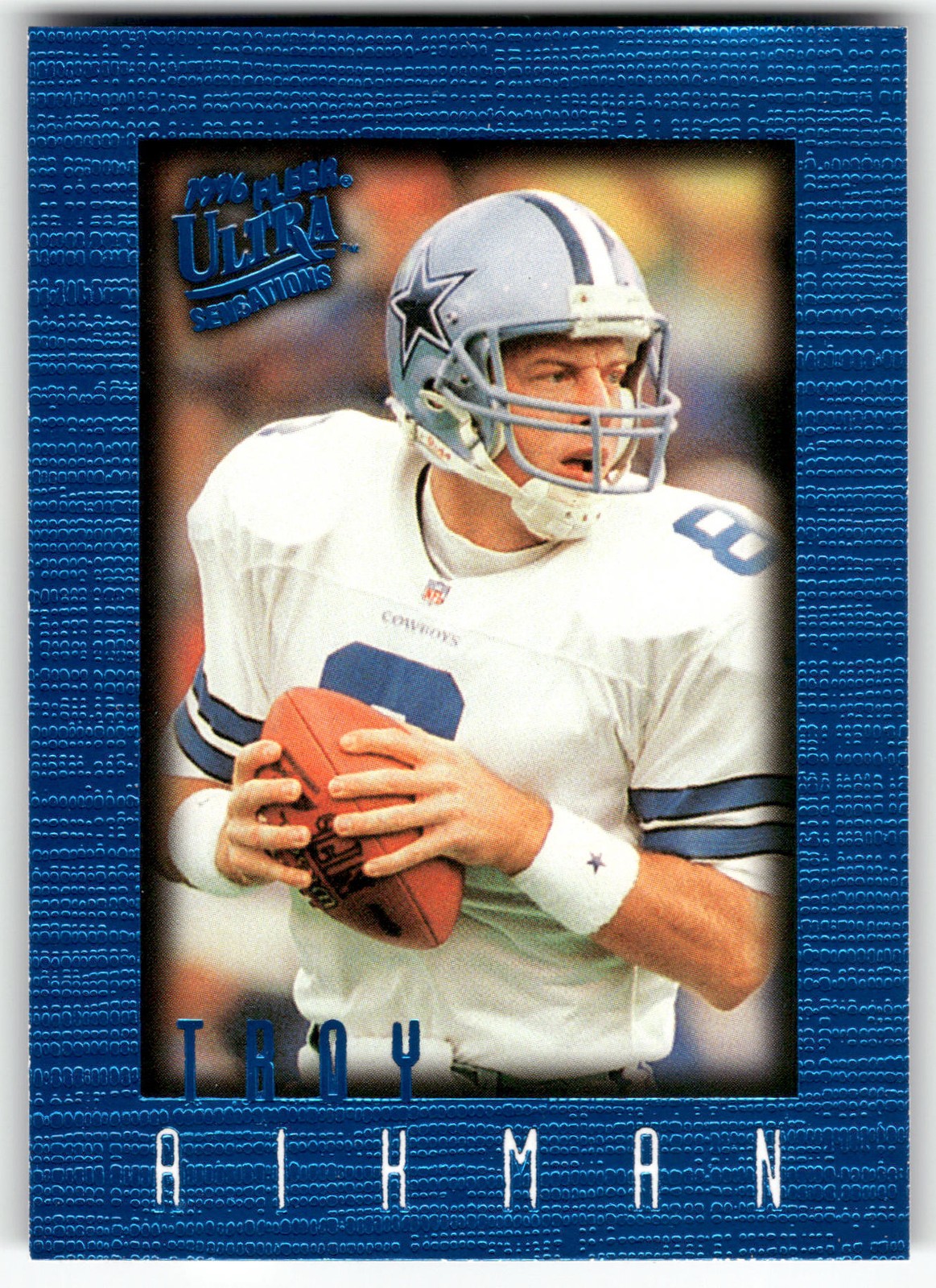 1996 Ultra Sensations Blue Troy Aikman #25 Dallas Cowboys