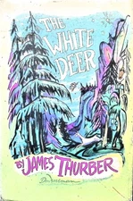 James Thurber / The White Deer 1st Edition 1945
