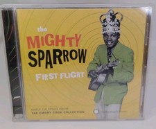 MIGHTY SPARROW - FIRST FLIGHT: EARLY CALYPSOS FROM THE EMORY COOK COLLECTION 🎶