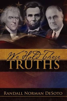 We Hold These Truths by Randall Norman Desoto (English) Paperback Book
