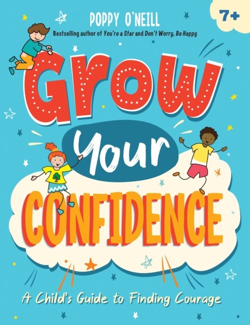 Grow Your Confidence by Poppy O'Neill (Paperback Book)