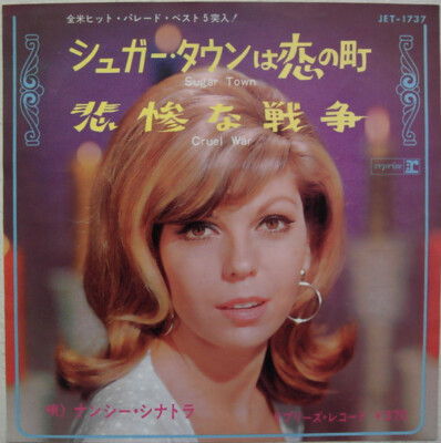 Nancy Sinatra - Sugar Town / Cruel War / VG / 7 Nancy Sinatra - Sugar Town / Cruel War / VG / 7