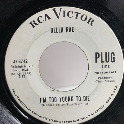 DELLA RAE I'm Too Young To Die / When It Rains It Pours RCA Victor 47-8742 promo