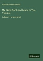 William Howard Russell | My Diary; North And South, In Two Volumes | Buch (2025)
